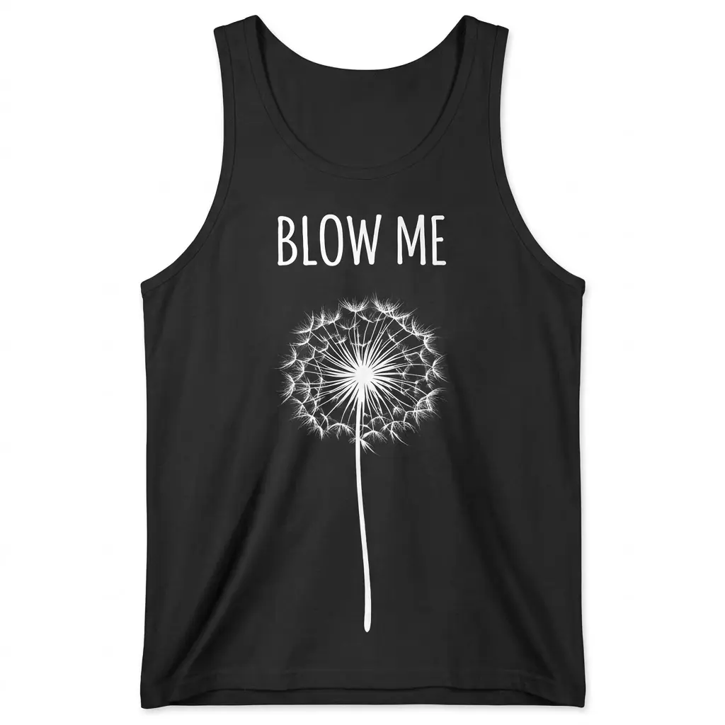 Front flat lay of a tank top with the white Blow Me text and dandelion graphic.