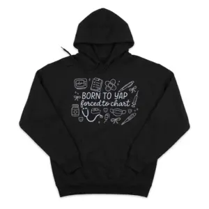 Born To Yap Forced To Chart Coquette Nurse Doodle T-Shirt 7 Cozy pullover hoodie displaying black tee front print reading BORN TO YAP forced to chart surrounded by stethoscope, syringe, clipboard, and bow doodles
