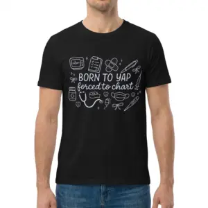 Born To Yap Forced To Chart Coquette Nurse Doodle T-Shirt 9 Man wearing black graphic tee with black tee front print reading BORN TO YAP forced to chart surrounded by stethoscope, syringe, clipboard, and bow doodles