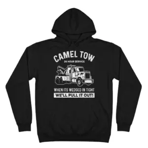 Camel Tow Funny Tow Truck T-Shirt 7 Front flat lay of a hoodie printed with the Camel Tow 24 hour service tow truck design.