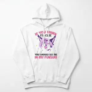 Cute Furry Fandom Fursuit Graphic T-Shirt 7 Front flat lay of a hoodie printed with the furry fandom graphic and quote If You Think I'm Cute You Should See Me In My Fursuit.