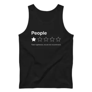 Funny 1 Star Rating People T-Shirt 8 Flat lay front view of a tank top with the funny 1 star rating People graphic and sarcastic review text.