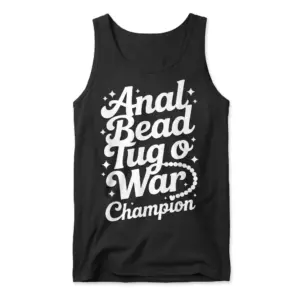 Funny Anal Bead Tug O War Champion T-Shirt 8 Front view flat lay of a black tank top displaying the white Anal Bead Tug O War Champion design.