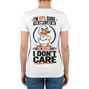 Funny Duck I Don't Care Graphic T-Shirt 11 Woman shown from the back wearing a Funny Duck shirt with an arms-crossed duck and humorous “I DON'T CARE” design