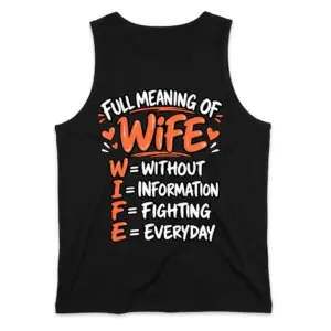 Funny Full Meaning of Wife Graphic T-Shirt 8 Back view flat lay of a black tank top with the humorous Full Meaning of Wife graphic design.