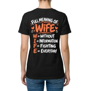 Funny Full Meaning of Wife Graphic T-Shirt 9 Back view of a woman wearing the black t-shirt featuring the funny acrostic text graphic for WIFE.