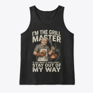 Funny Grill Master Stay Out Of My Way T-Shirt 8 Front flat lay of a tank top printed with the funny Grill Master barbecue graphic design.
