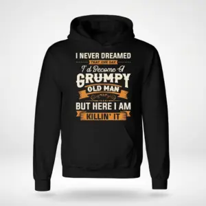 Funny Grumpy Old Man Killin It T-Shirt 7 Front flat lay of a hoodie printed with the vintage-style Grumpy Old Man Killin' It graphic.