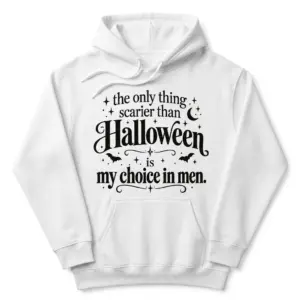 Funny Halloween Choice In Men T-Shirt 7 Front-flatlay hoodie featuring the funny Halloween message “The only thing scarier than Halloween is my choice in men” with bats and stars.