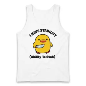 Funny I Have Stability Chick Graphic T-Shirt 8 Flat lay front view of a tank top printed with the humorous yellow chick with a knife and 'I Have Stability (Ability To Stab)' text.