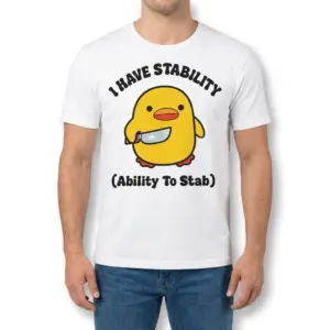 Funny I Have Stability Chick Graphic T-Shirt 9 Front view of a man wearing the I Have Stability shirt featuring a cute cartoon chick holding a knife graphic.