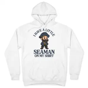 Funny Little Seaman On My Shirt T-Shirt 7 Front flat lay of a hoodie featuring the little seaman shirt cartoon sailor design