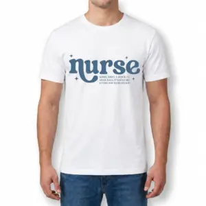 Funny Nurse Rocking It T-Shirt 9 White funny nurse shirt with large blue “nurse” text and a three-line rocking-it message across the chest.