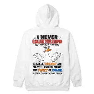 Funny Sarcastic Duck Spell Orange T-Shirt 7 Flatlay back view of a hoodie featuring the funny sarcastic duck spell orange design with an unamused cartoon bird.