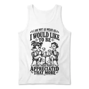 Funny Sarcastic Tea Ducks Graphic T-Shirt 8 Front flat lay of a tank top with the vintage style tea ducks design and sarcastic I am not as mean quote.