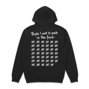 Funny Tally Mark People T-Shirt 7 Back view of a hoodie featuring “People I want to punch in the face” and a grid of white tally marks.