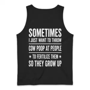Funny Throw Cow Poop Sarcastic Farmer T-Shirt 8 Back flat lay of a tank top displaying the funny cow poop fertilizer text design.