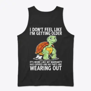 Funny Turtle Warranty Expired Getting Older T-Shirt 8 Back flat lay of a tank top featuring the cartoon turtle graphic with funny warranty expired text.