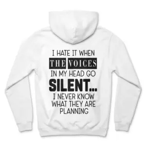 Funny Voices In My Head T-Shirt 7 Back view flat lay of a hoodie featuring the funny voices in my head text design printed across the center.
