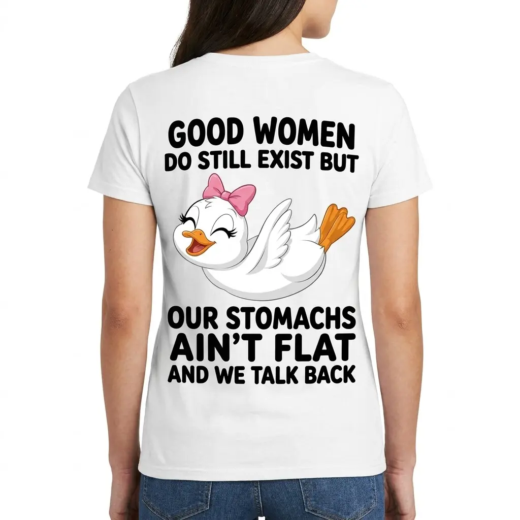 Back view of a woman wearing the white Good Women Still Exist sarcastic duck t-shirt.