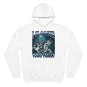 I Clogged Your Toilet Funny Werewolf Graphic T-Shirt 7 Front flat lay of a hoodie printed with the humorous I Clogged Your Toilet howling werewolf graphic.