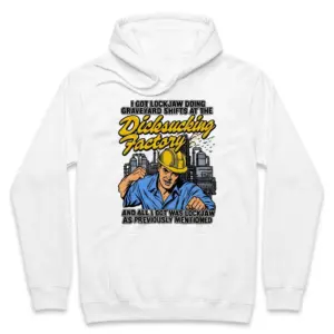 I Got Lockjaw Doing Graveyard Shifts Factory Humor T-Shirt 7 Cozy pullover hoodie displaying white tee front print reading I GOT LOCKJAW DOING GRAVEYARD SHIFTS with a cartoon worker in a yellow hard hat