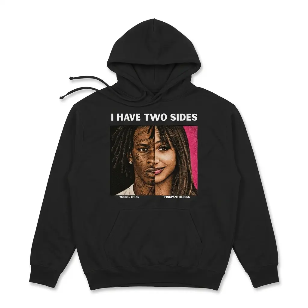 Cozy pullover hoodie displaying black tee front print reading I HAVE TWO SIDES above split portraits of Young Thug and PinkPantheress