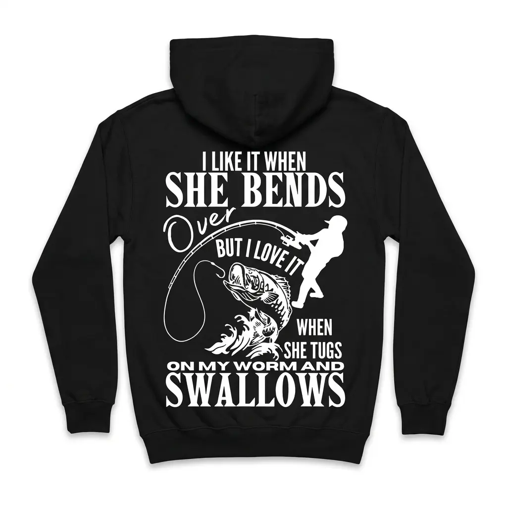 Cozy pullover hoodie displaying black tee back print reading I LIKE IT WHEN SHE BENDS OVER with an angler silhouette and jumping bass fish