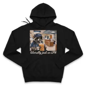 Literally Just An LPN Raccoon Iced Coffee Funny Nurse T-Shirt 7 Cozy pullover hoodie displaying black tee front print of a raccoon in blue scrubs, LPN cap, sunglasses, and stethoscope drinking iced coffee above