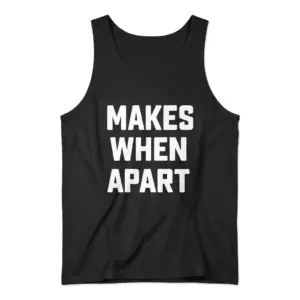 Makes When Apart Funny Grammar T-Shirt 8 Black sleeveless tank top laid flat featuring white capital text reading MAKES WHEN APART.