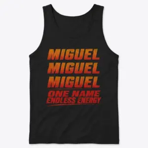 Miguel One Name Endless Energy Distressed Graphic Black T-Shirt 8 Sleeveless casual tank top with black tee front print reading MIGUEL three times in distressed orange red gradient above ONE NAME ENDLESS ENERGY