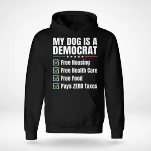 My Dog Is a Democrat Funny Political Satire T-Shirt 7 Black hoodie front flat lay featuring the “MY DOG IS A DEMOCRAT” design with stars and four green checkmarks