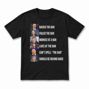 Front flat lay of a black t-shirt featuring the Raised The Bar funny political graphic print.