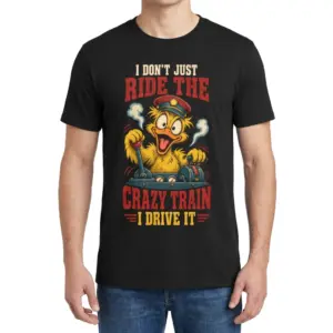 I Don't Just Ride The Crazy Train I Drive It Duck T-Shirt 9 Male model wearing I Don't Just Ride The Crazy Train I Drive It Duck T-Shirt