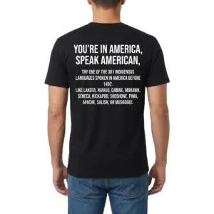 Speak American 381 Indigenous Languages Before 1492 T-Shirt 9 Rear view of a man wearing the black Speak American 381 Indigenous Languages Before 1492 T-Shirt