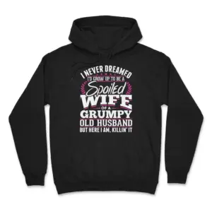 Spoiled Wife of a Grumpy Old Husband T-Shirt 7 Front flatlay hoodie mockup with the spoiled wife of a grumpy old husband graphic in white and pink.