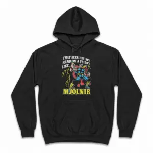 That Beer Hit My Hand On A Friday Like Mjolnir Funny T-Shirt 7 Cozy pullover hoodie displaying black tee front print reading THAT BEER HIT MY HAND ON A FRIDAY LIKE MJOLNIR with a comic thunder warrior holding a beer