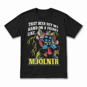 Flatlay black t-shirt featuring black tee front print reading THAT BEER HIT MY HAND ON A FRIDAY LIKE MJOLNIR with a comic thunder warrior holding a beer