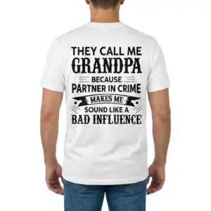 They Call Me Grandpa Partner In Crime Funny Family T-Shirt 9 Rear view of a man wearing the white They Call Me Grandpa Partner In Crime Funny Family T-Shirt