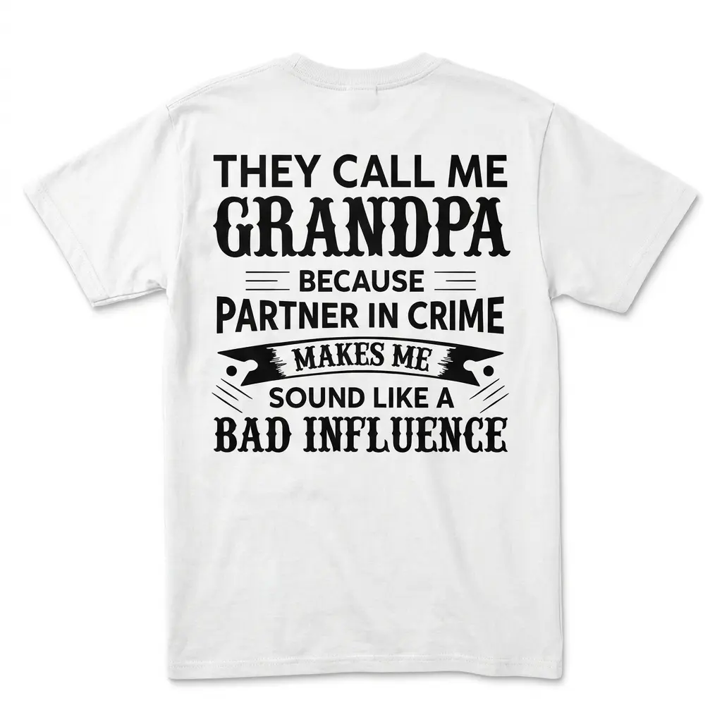 They Call Me Grandpa Partner In Crime Funny Family T-Shirt back flatlay on a white tee with vintage black lettering