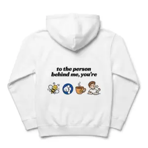 To the Person Behind Me Rebus Puzzle Funny T-Shirt 7 Cozy pullover hoodie displaying back print reading to the person behind me you're with bee pointing finger tea cup and full cartoon icons