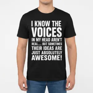 Voices in My Head Have Awesome Ideas Funny T-Shirt 9 Front view of a man wearing the voices in my head shirt with bold typography about awesome ideas.