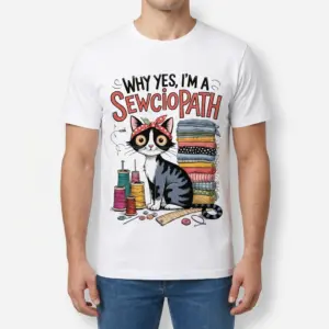 Why Yes I'm a Sewciopath Funny Sewing Cat T-Shirt 9 Front view of a man wearing the white t-shirt featuring the funny sewing cat graphic.