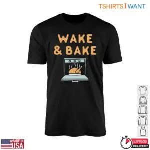 A Turkey Roast T Shirt Wake Bake Cooking Tee 1 1.jpg