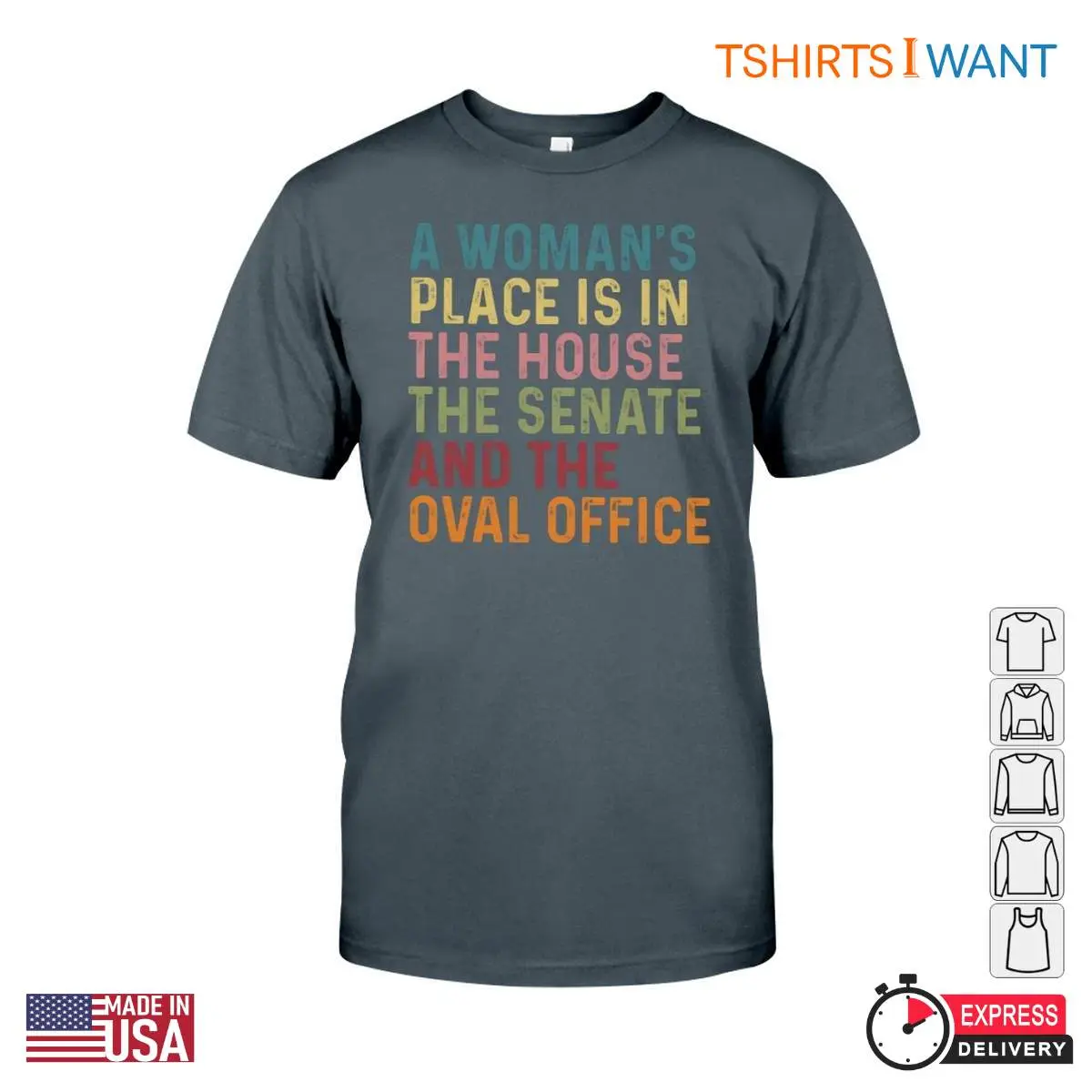 A Woman's Place Is In The House, Senate, & Oval Office Feminist Hoodie T Shirt 4
