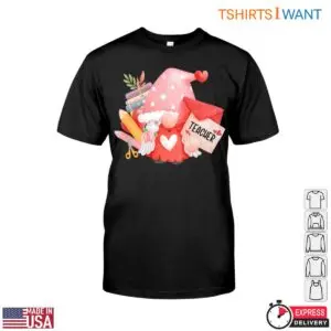 Adorable Gnome with Teacher Letter and School Supplies Teacher Life T Shirt 1 1.jpg