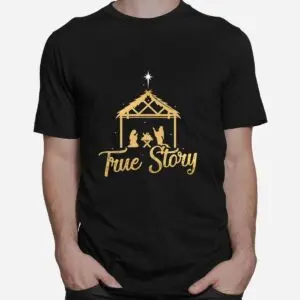 Advent Nativity Scene Shirt - True Story Christmas Religious Design 6 Advent Nativity Scene True Story Shirt 2 1.jpg