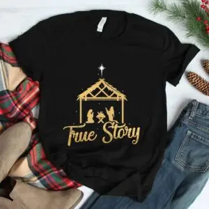 Advent Nativity Scene Shirt - True Story Christmas Religious Design 7 Advent Nativity Scene True Story Shirt 3 1.jpg