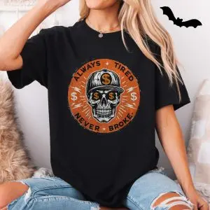 Always Tired Never Broke T-Shirt – Hustle Skeleton Streetwear Tee 11 Always Tired Never Broke T Shirt E28093 Hustle Skeleton Streetwear Tee 5.jpg