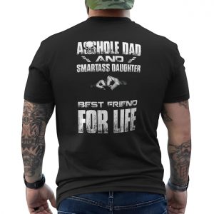 Asshole Dad and Smartass Daughter T Shirt E28093 Best Friends for Life Skull Tee 6.jpg